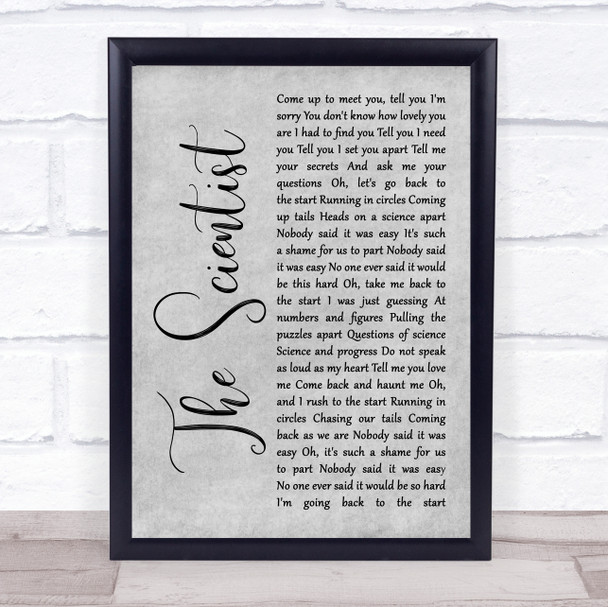 Coldplay The Scientist Rustic Script Grey Song Lyric Quote Print