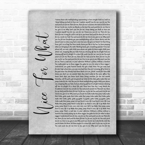 Drake Nice For What Rustic Script Grey Song Lyric Quote Print