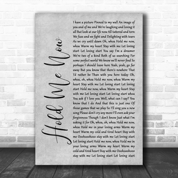 Thompson Twins Hold Me Now Rustic Script Grey Song Lyric Quote Print