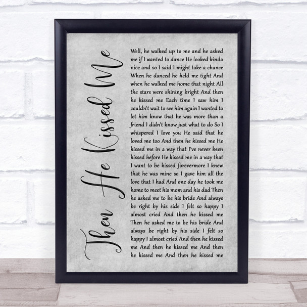 The Crystals Then He Kissed Me Grey Rustic Script Song Lyric Print