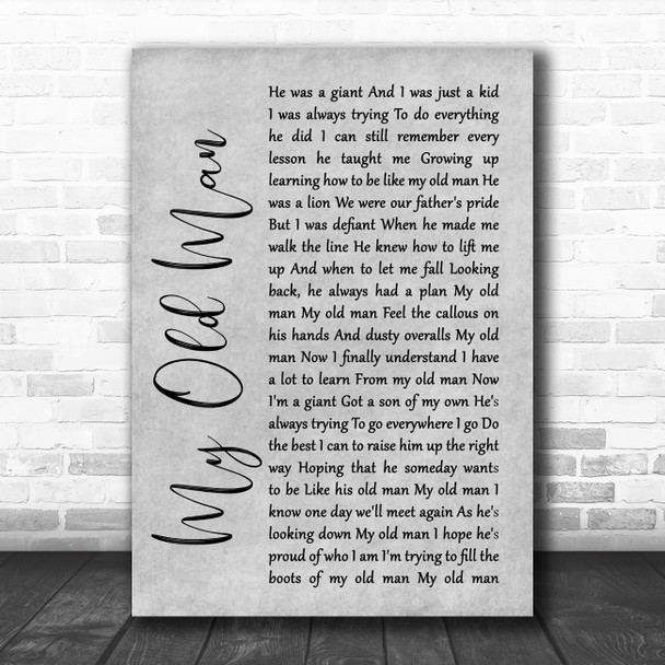 Zac Brown Band My Old Man Rustic Script Grey Song Lyric Quote Print