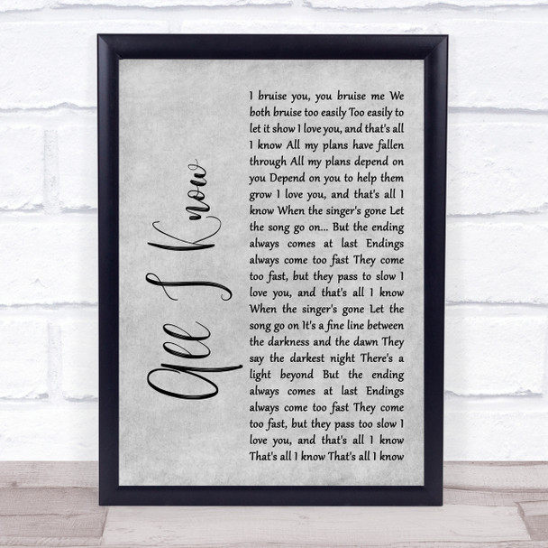 Art Garfunkel All I Know Rustic Script Grey Song Lyric Quote Print