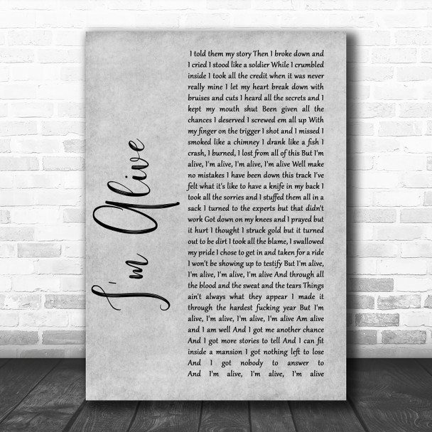 Kasey Chambers I'm Alive Rustic Script Grey Song Lyric Quote Print