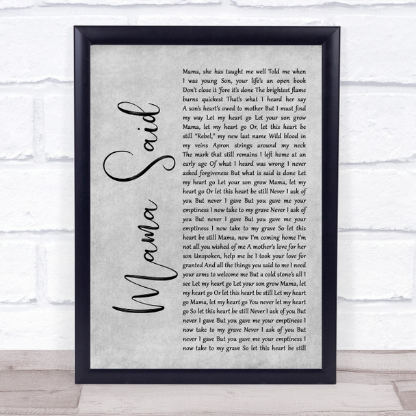 Metallica Mama Said Rustic Script Grey Song Lyric Quote Print