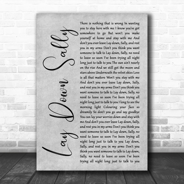 Eric Clapton Lay down Sally Rustic Script Grey Song Lyric Print