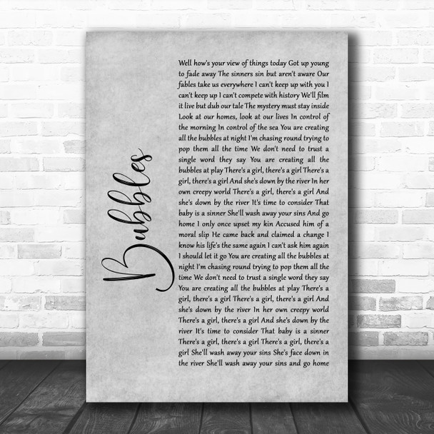 Biffy Clyro Bubbles Rustic Script Grey Song Lyric Quote Print