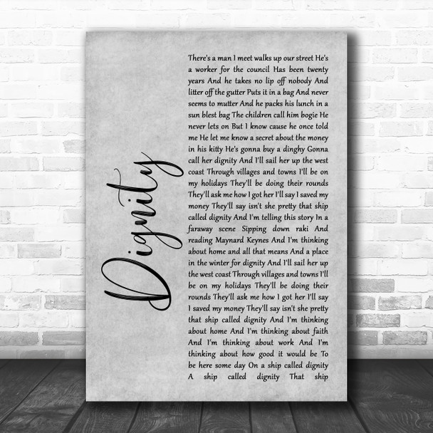 Deacon Blue Dignity Rustic Script Grey Song Lyric Quote Print