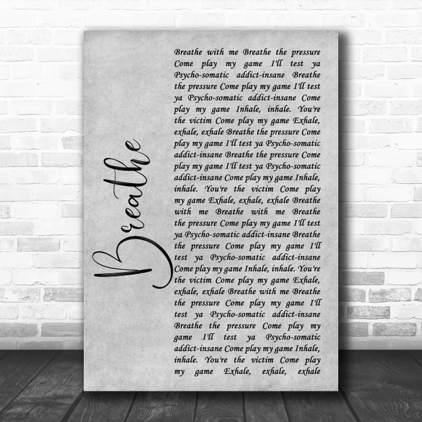 The Prodigy Breathe Rustic Script Grey Song Lyric Quote Print