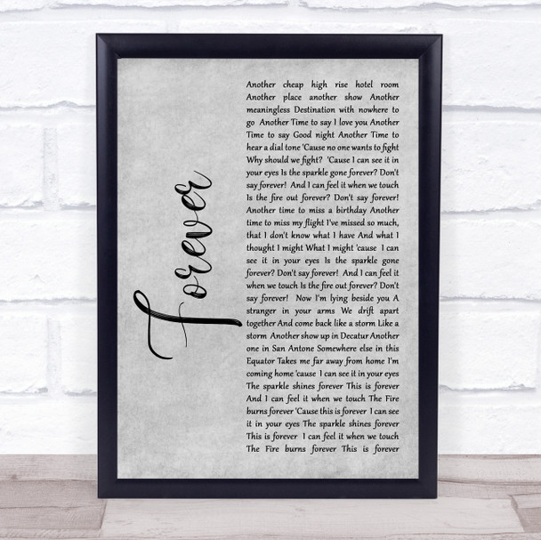 Aaron Lewis Forever Rustic Script Grey Song Lyric Quote Print