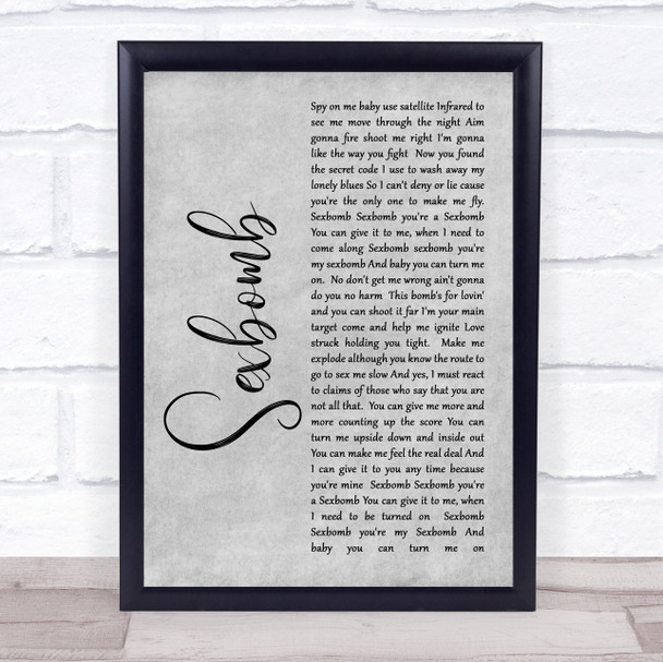 Tom Jones Sexbomb Rustic Script Grey Song Lyric Quote Print