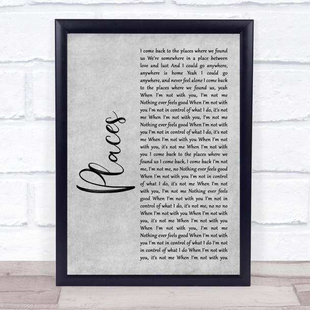 Martin Solveig Places Rustic Script Grey Song Lyric Quote Print