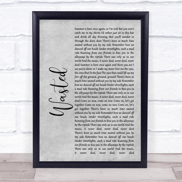 Kasabian Wasted Grey Rustic Script Song Lyric Print