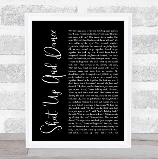 Walk The Moon Shut Up And Dance Black Script Song Lyric Music Wall Art Print