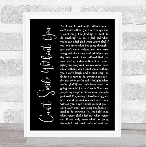 Barry Manilow Can't Smile Without You Black Script Song Lyric Music Wall Art Print