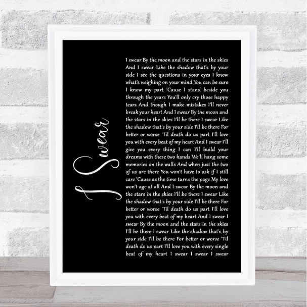 All 4 One I Swear Black Script Song Lyric Music Wall Art Print