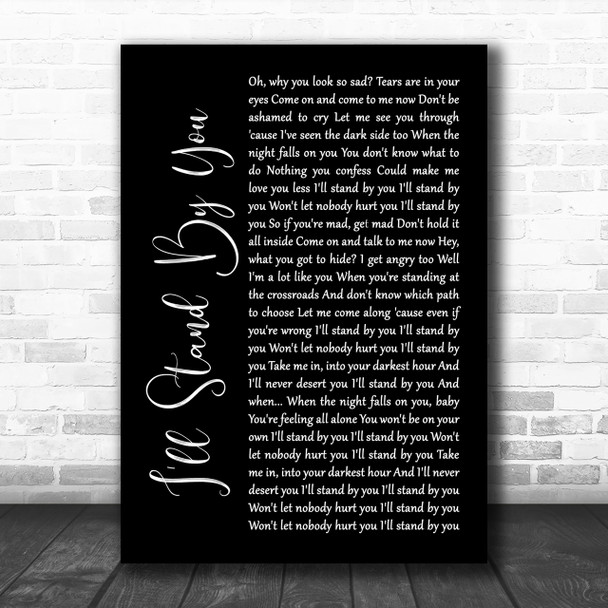 The Pretenders I'll Stand By You Black Script Song Lyric Music Wall Art Print