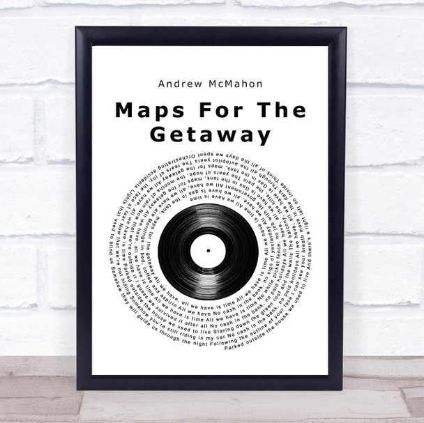 Andrew McMahon Maps For The Getaway Vinyl Record Song Lyric Print