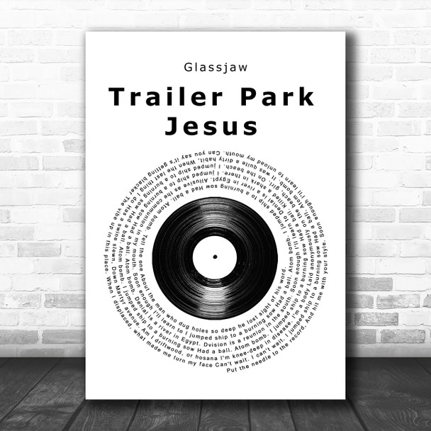 Glassjaw Trailer Park Jesus Vinyl Record Song Lyric Print