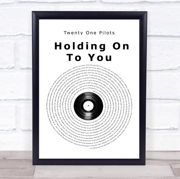 twenty one pilots Holding On To You Vinyl Record Song Lyric Print