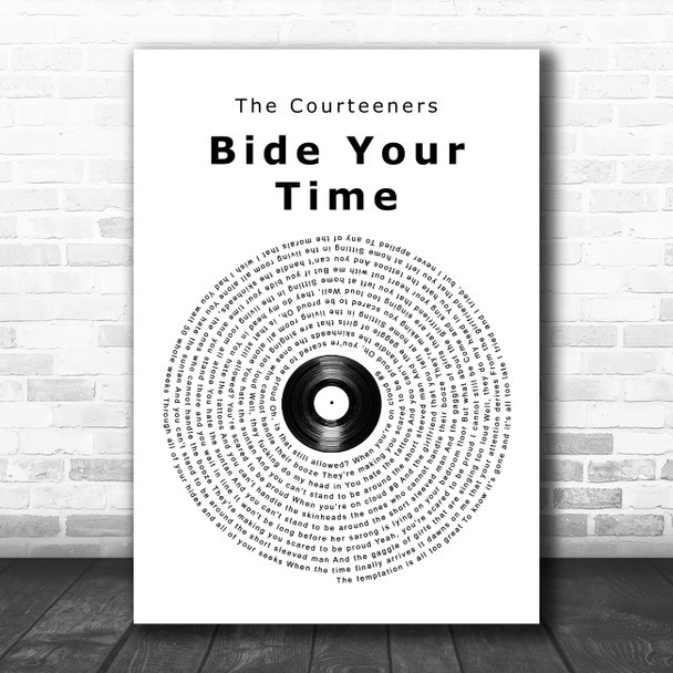 The Courteeners Bide Your Time Vinyl Record Song Lyric Print