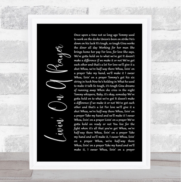 Bon Jovi Livin' On A Prayer Black Script Song Lyric Music Wall Art Print