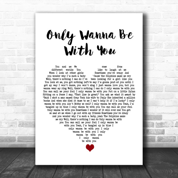 Hootie & The Blowfish Only Wanna Be With You White Heart Song Lyric Print