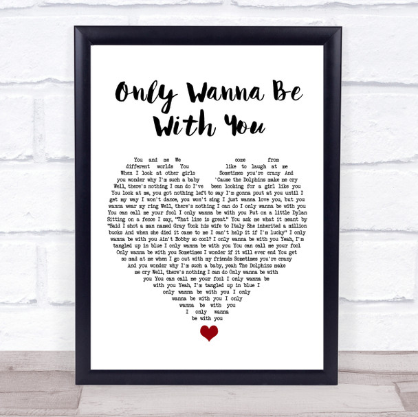 Hootie & The Blowfish Only Wanna Be With You White Heart Song Lyric Print
