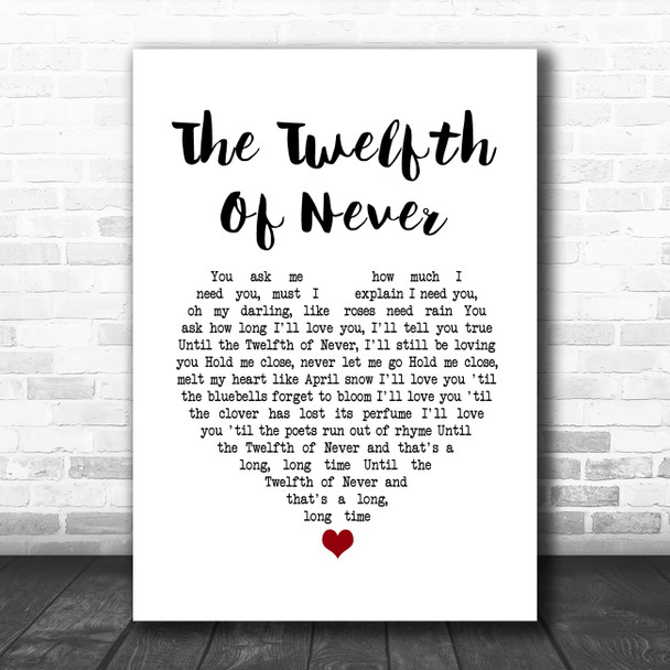 JOHNNY MATHIS The Twelfth Of Never White Heart Song Lyric Print