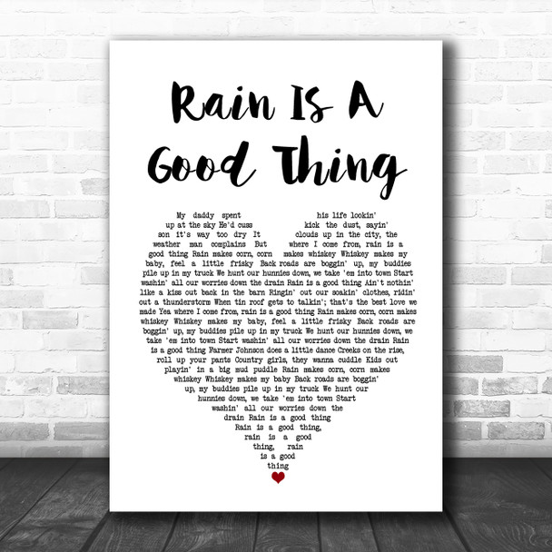 Luke Bryan Rain Is A Good Thing White Heart Song Lyric Print