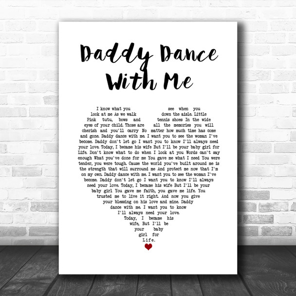 Krystal Keith Daddy Dance With Me White Heart Song Lyric Print