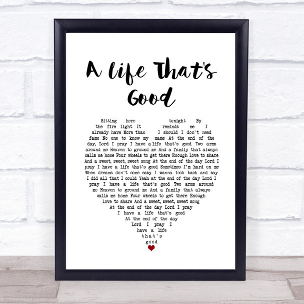 Charles Esten A life that's good White Heart Song Lyric Print