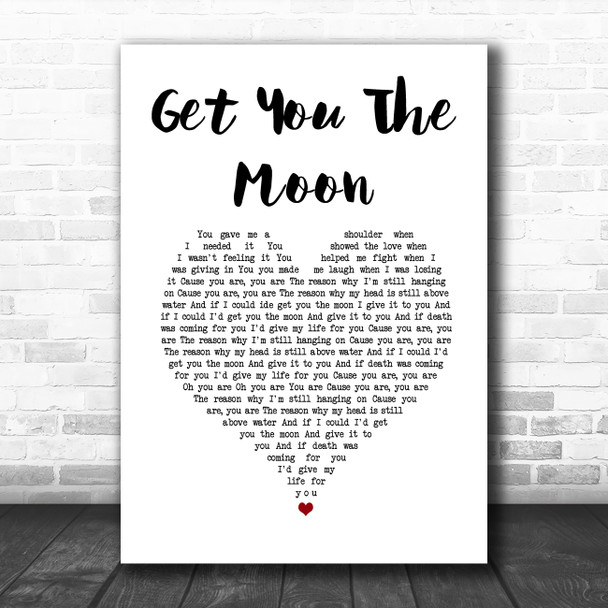 Kina Get You The Moon White Heart Song Lyric Print