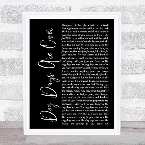 Florence + The Machine Dog Days Are Over Black Script Song Lyric Music Wall Art Print
