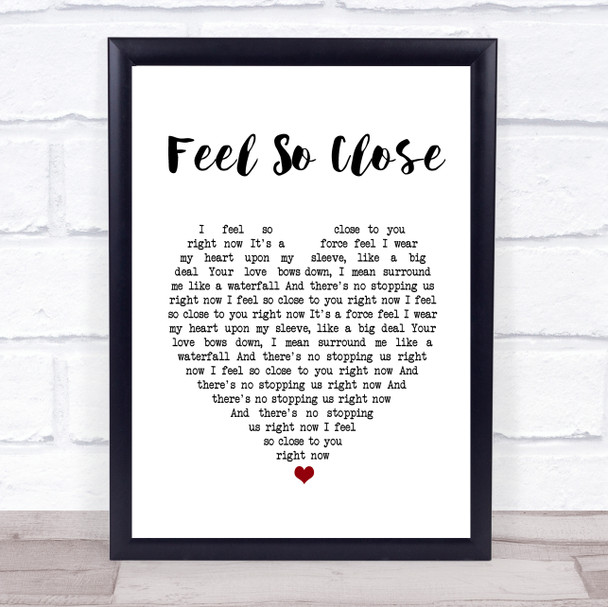 Calvin Harris Feel So Close White Heart Song Lyric Print