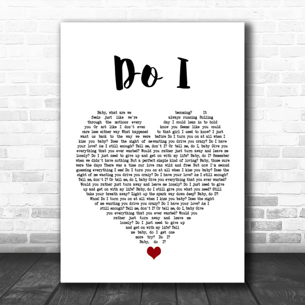 Luke Bryan Do I White Heart Song Lyric Print Luke Bryan Do I White Heart Song Lyric Print