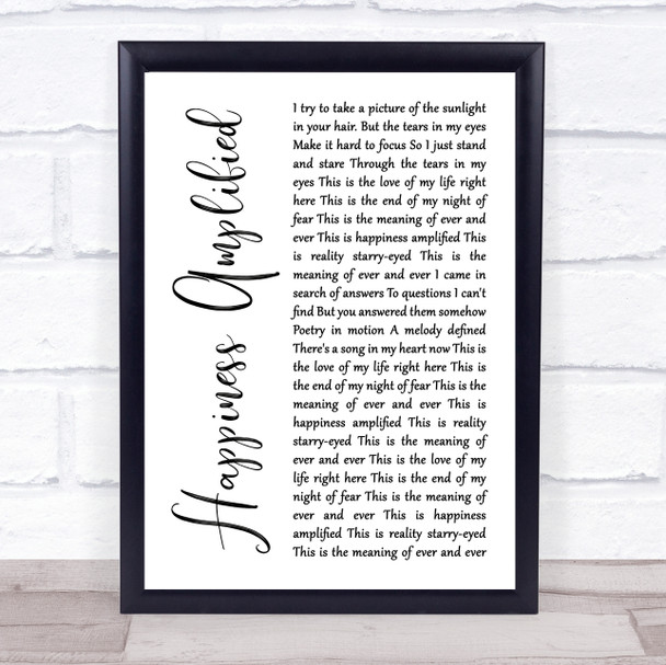 Above & Beyond Happiness Amplified White Script Song Lyric Print