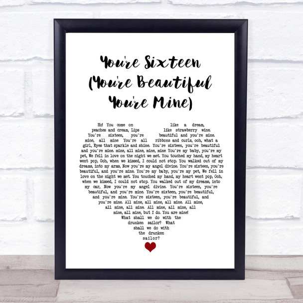 Ringo Starr You're Sixteen (You're Beautiful You're Mine) White Heart Song Lyric Quote Music Print