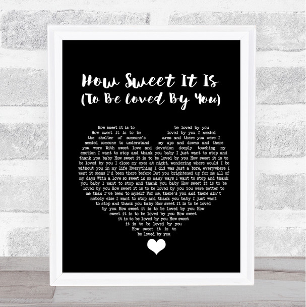 Marvin Gaye How Sweet It Is (To Be Loved By You) Black Heart Song Lyric Quote Music Print