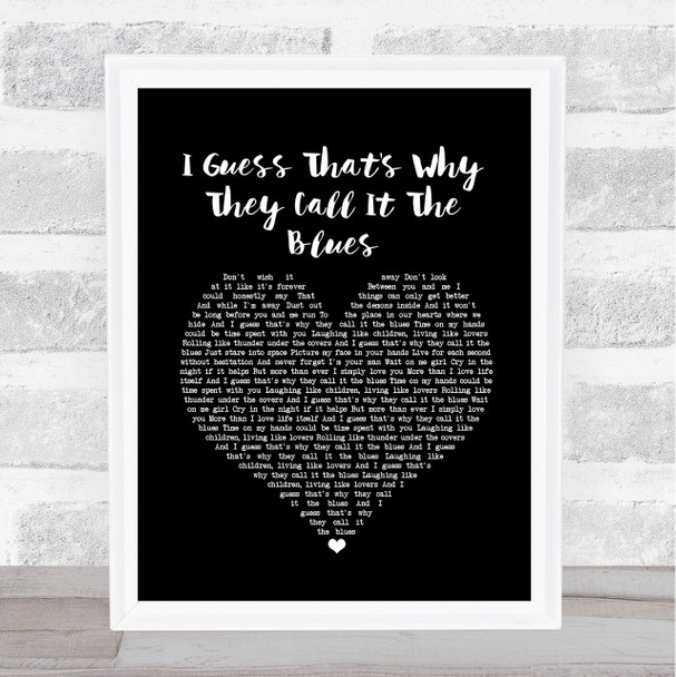 Elton John I Guess That's Why They Call It The Blues Black Heart Song Lyric Quote Music Print