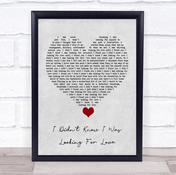 Everything But The Girl I Didn't Know I Was Looking For Love Grey Heart Song Lyric Quote Music Print