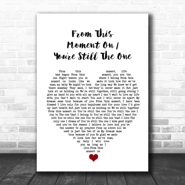 Caleb and Kelsey From This Moment On You're Still The One White Heart Song Lyric Quote Music Print