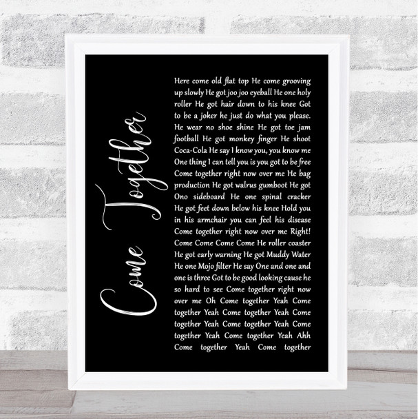 The Beatles Come Together Black Script Song Lyric Music Wall Art Print