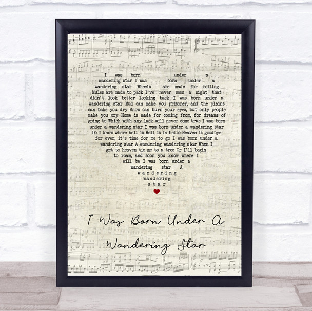 Lee Marvin I was born under a Wandering Star Script Heart Song Lyric Quote Music Print