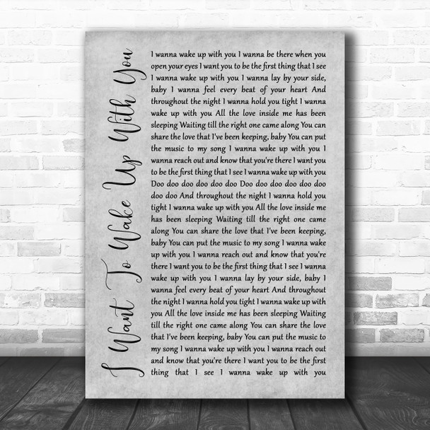 Ben Peters I Want To Wake Up With You Grey Rustic Script Song Lyric Quote Music Print