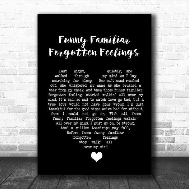 Tom Jones Funny Familiar Forgotten Feelings Black Heart Song Lyric Quote Music Print