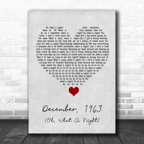 The Four Seasons December, 1963 (Oh, What A Night) Grey Heart Song Lyric Quote Music Print