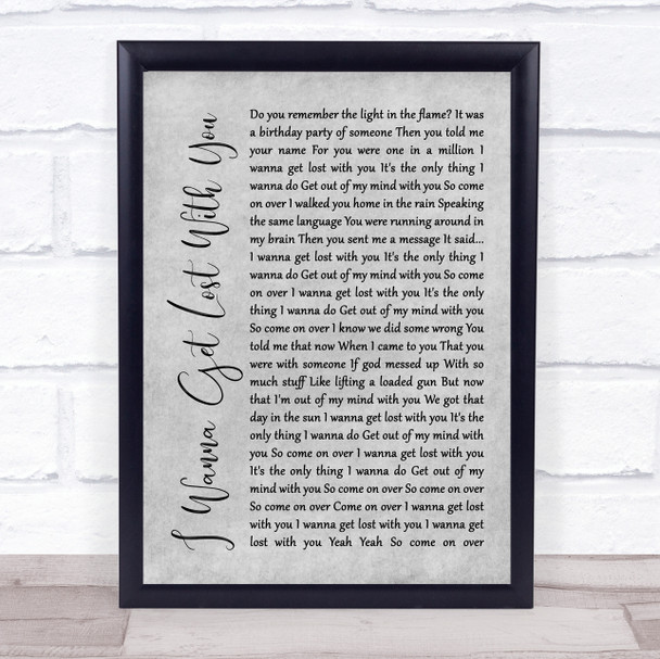 Stereophonics I Wanna Get Lost With You Grey Rustic Script Song Lyric Quote Music Print