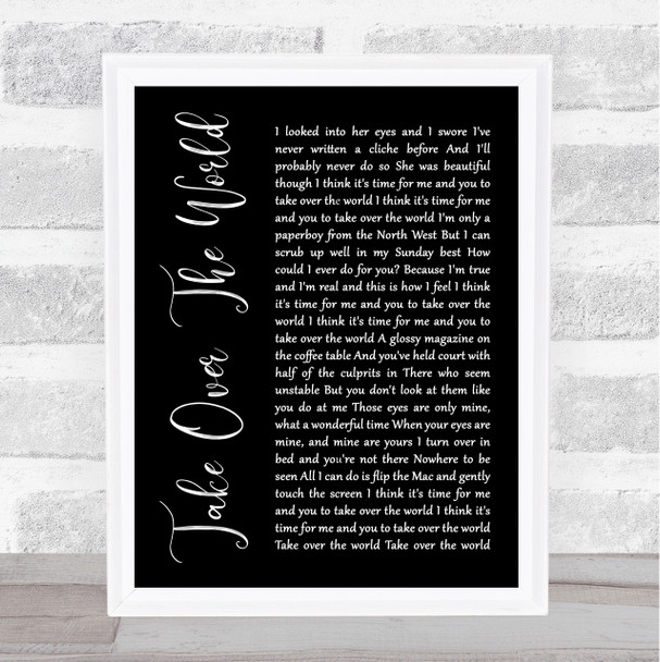 The Courteeners Take Over The World Black Script Song Lyric Music Wall Art Print