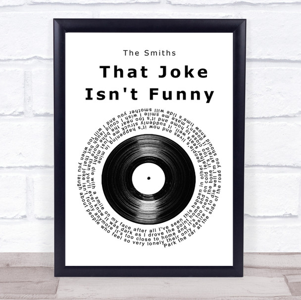 The Smiths That Joke Isn't Funny Anymore Vinyl Record Song Lyric Quote Music Print