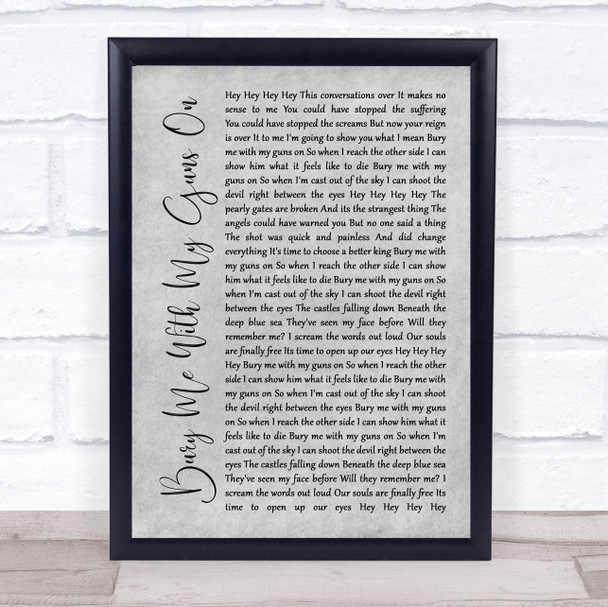 Bobaflex Bury Me With My Guns On Grey Rustic Script Song Lyric Quote Music Print
